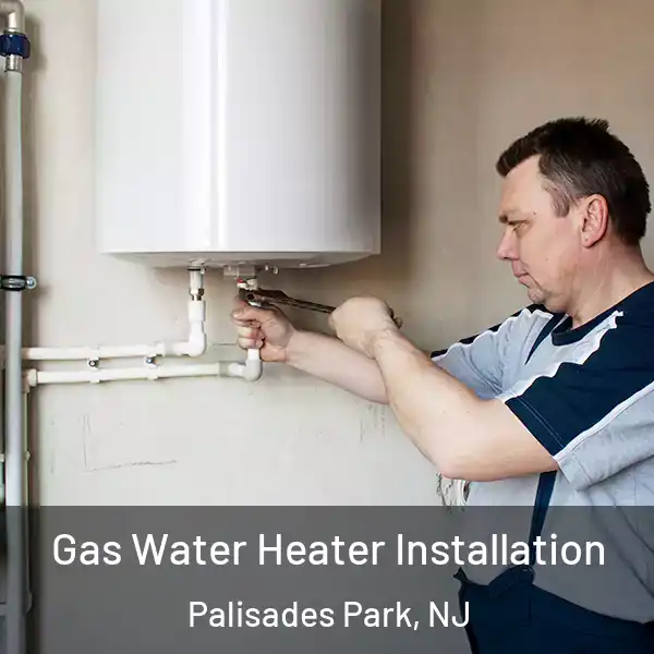  Gas Water Heater Installation Palisades Park, NJ