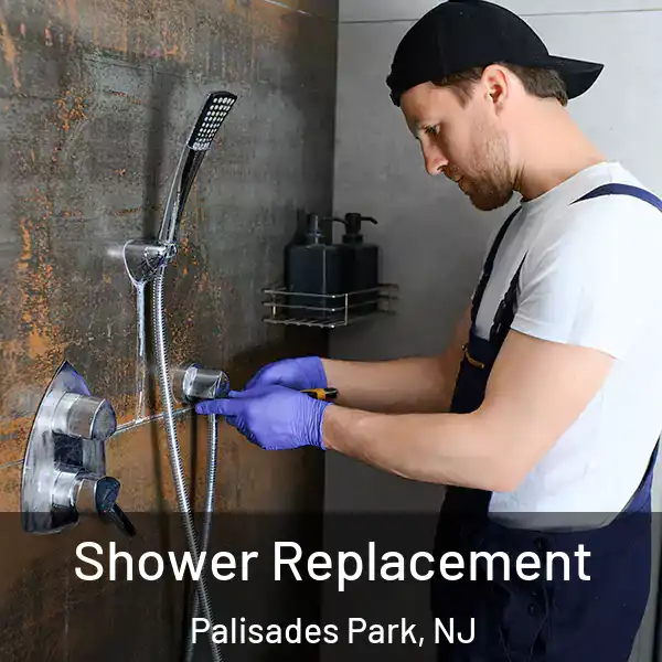  Shower Replacement Palisades Park, NJ